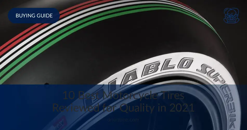 10 Best Motorcycle Tires Reviewed For Quality In 2020 Drivrzone Com