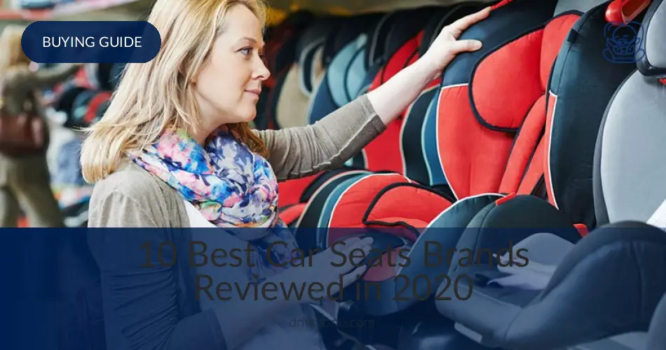 10 Best Car Seats Brands In 2019 Drivrzone Com