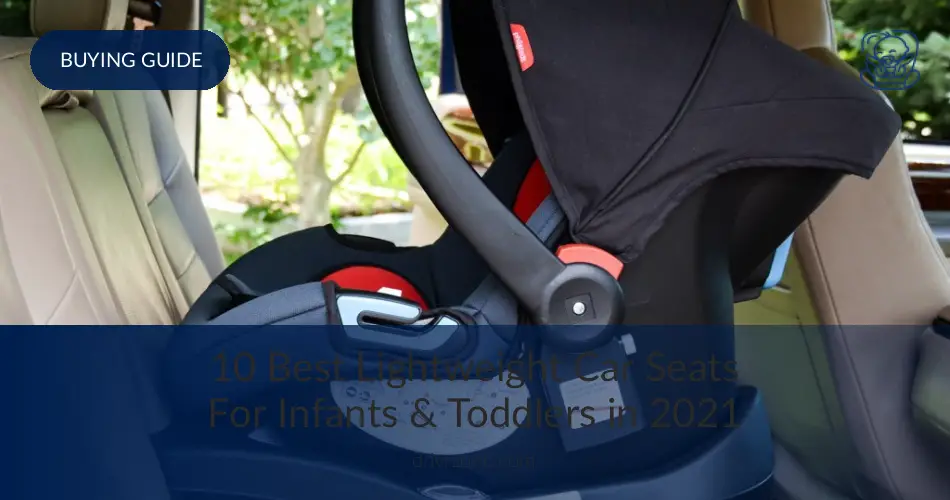 10 Best Lightweight Car Seats For Infants Babies In 2019 10 Best Lightweight Car Seats For Infants Babies In 2019 Drivrzone